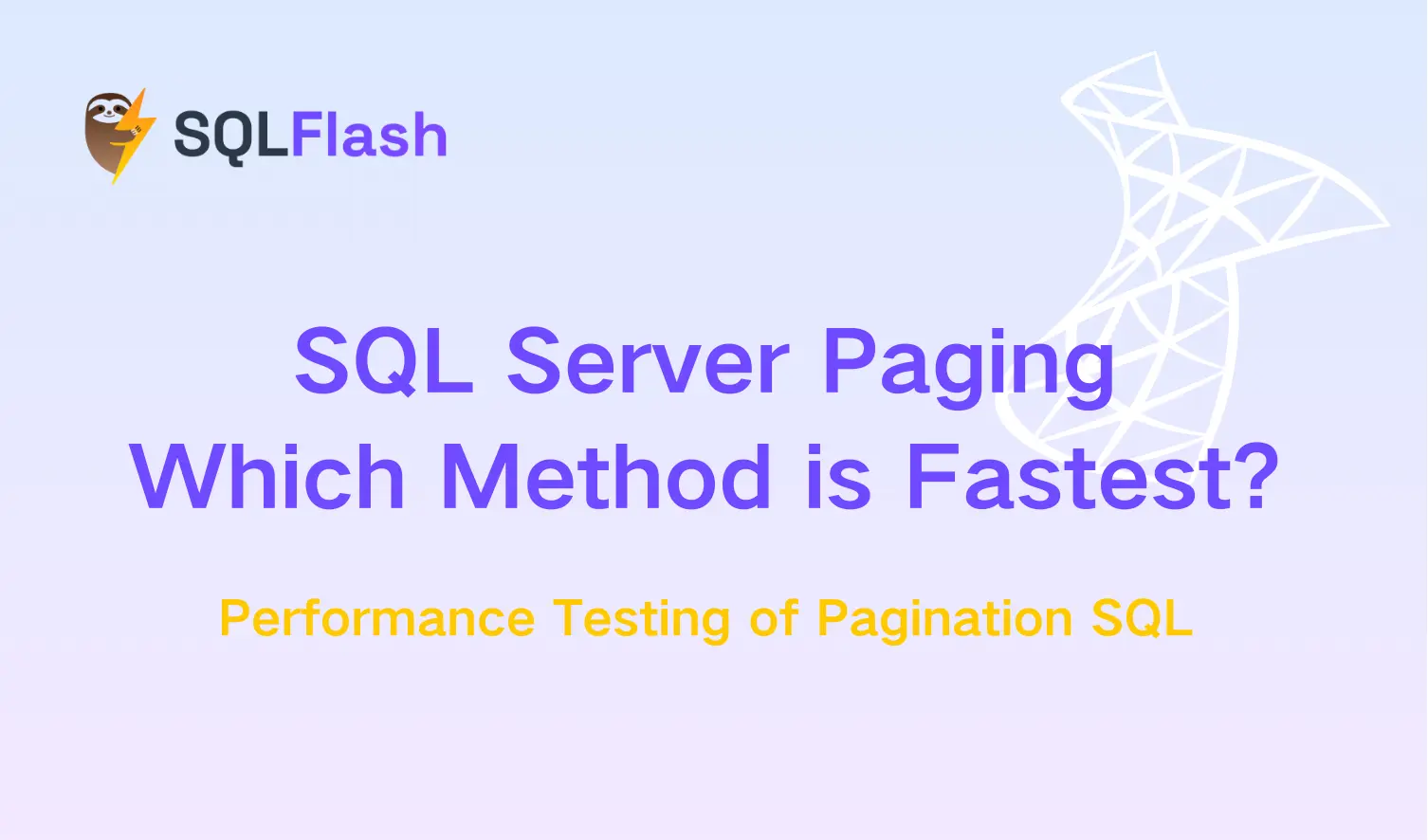 Sql server paging which method is fastest sqlflash2