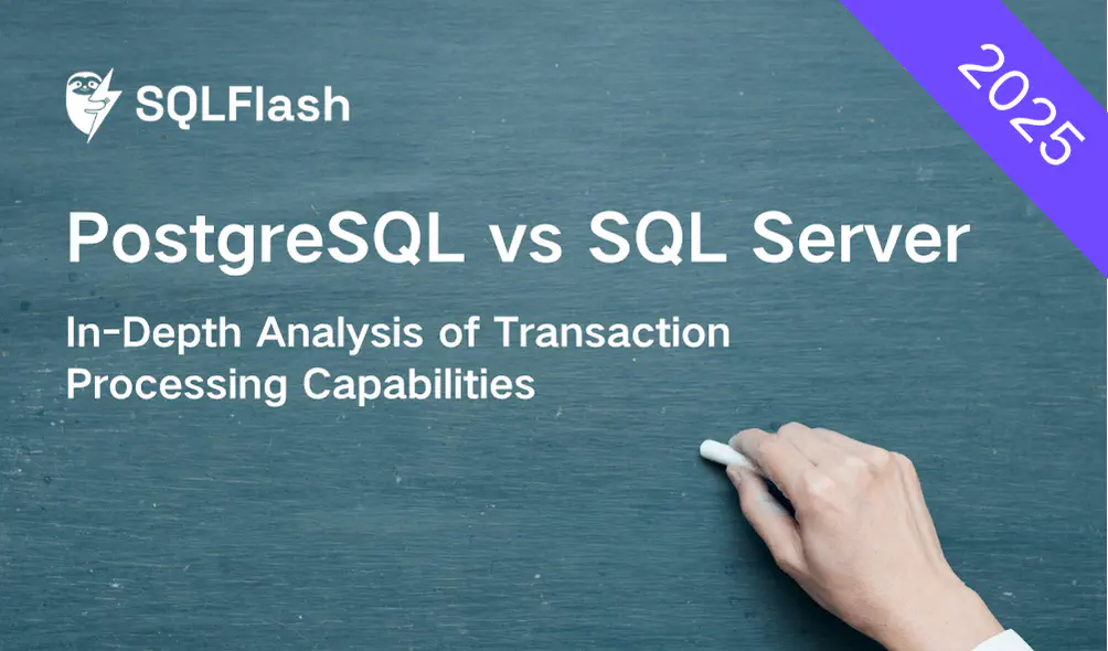 PostgreSQL vs SQL Server 2025: In-Depth Analysis of Transaction Processing Capabilities