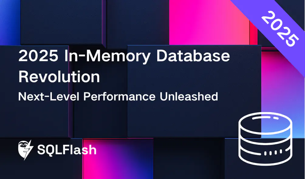 2025 In-Memory Database Revolution: Next-Level Performance Unleashed