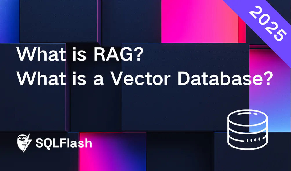What is RAG? What is a Vector Database?​
