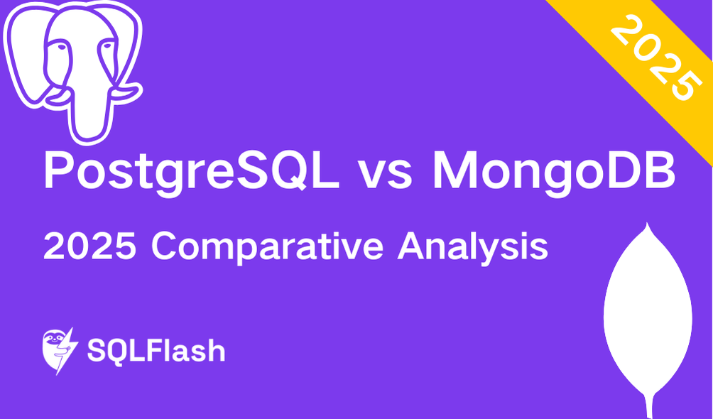 PostgreSQL vs MongoDB: 2025 Comparative Analysis | SQLFlash
