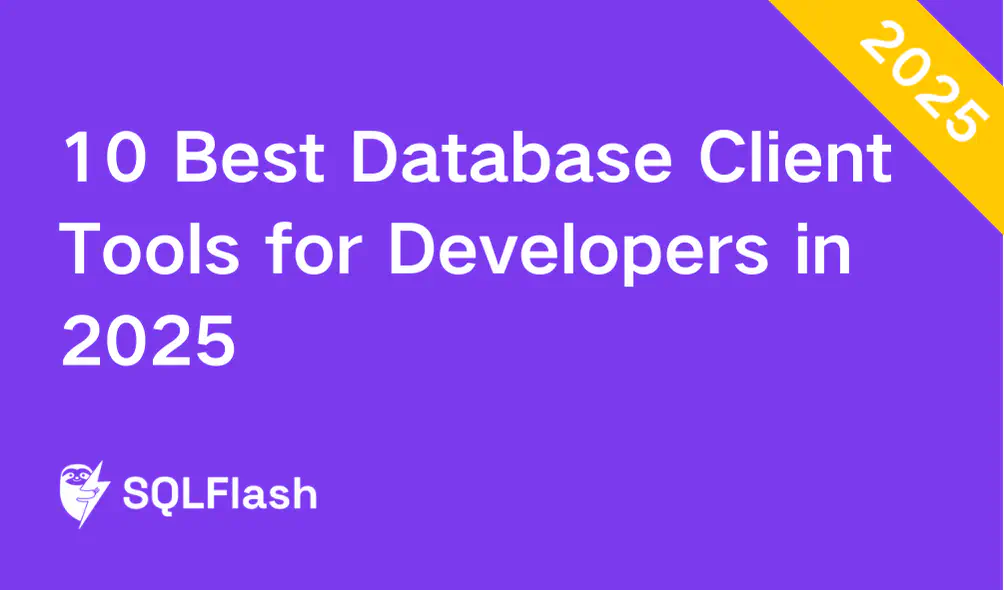 10 Best Database Client Tools for Developers in 2025