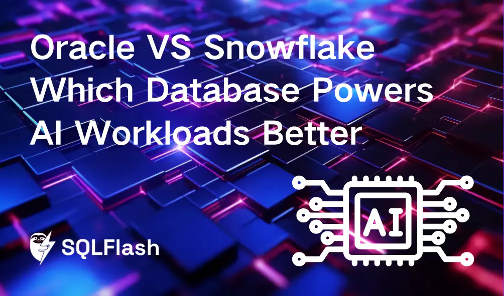 Oracle VS Snowflake Which Database Powers AI Workloads Better